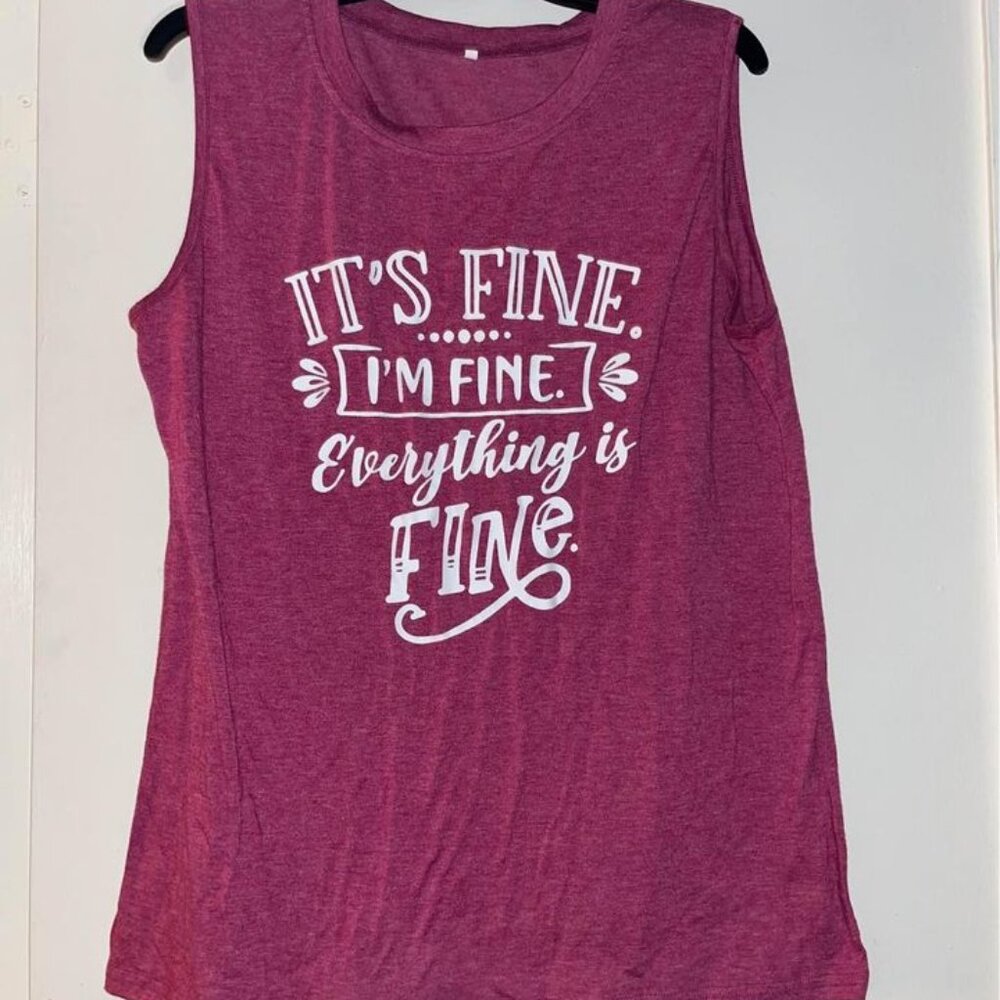 “It's Fine” Sleeveless Graphic Tee, XL